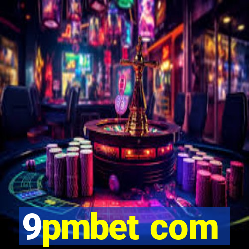 9pmbet com